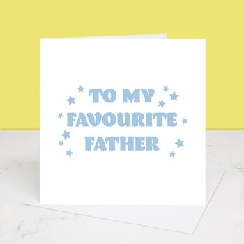 My Favourite Father Father's Day Card, 3 of 3