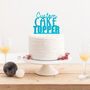 Personalised Party Wedding Or Birthday Cake Topper, thumbnail 2 of 4