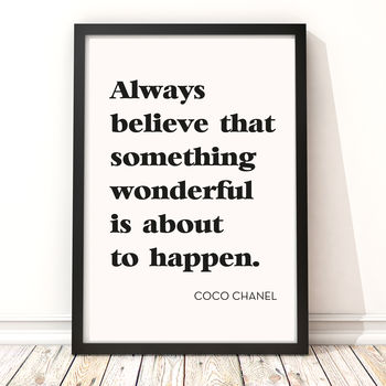 Coco Chanel 'Always Believe Something Wonderful' Print, 2 of 2