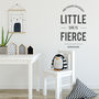 'And Though She Be But Little..' Wall Sticker, thumbnail 1 of 3