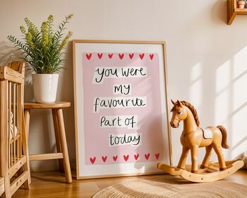 You Were My Favourite Part Of Today Art Print, 4 of 8