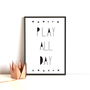 Play All Day Print, thumbnail 1 of 2