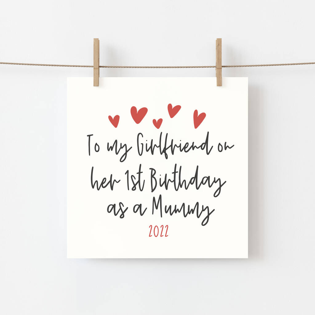 To My Girlfriend On Her 1st Birthday As A Mummy Card By Parsy Card Co 