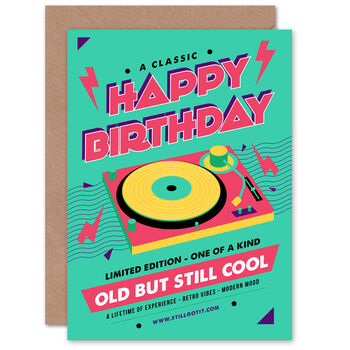 Old But Still Cool Vinyl Happy Birthday Green Card, 2 of 4