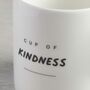Cup Of Kindness Mug, thumbnail 4 of 6