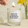 Funny New Home Gift Good Luck Convincing The Neighbours Candle, thumbnail 1 of 9