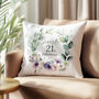 '21 And Fabulous' Personalised Birthday Cushion With Birth Flowers, thumbnail 1 of 7