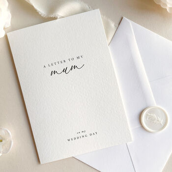 Luxury 'Letter To My Mum On My Wedding Day' Card, Elegant Calligraphy Design, 2 of 7