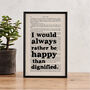 Jane Eyre 'Happy Than Dignified' Literary Quote Print, thumbnail 1 of 6