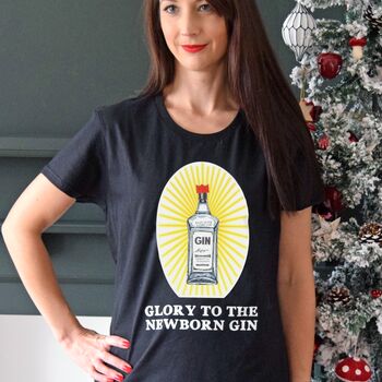 'Glory To The Newborn Gin' T Shirt, 2 of 6