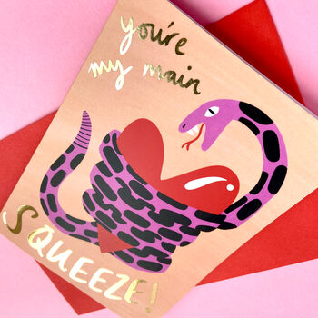 Valentines 'You're My Main Squeeze' Greeting Card, 2 of 4