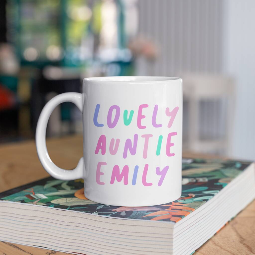 Personalised 'lovely Auntie' Gift Mug By Tea Please ...