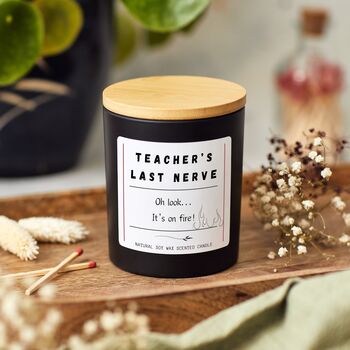 Funny End Of Year Teacher Candle Gift, Teacher's Last Nerve Is On Fire, 7 of 10
