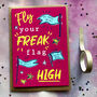 Fly Your Freak Flag High, thumbnail 1 of 3