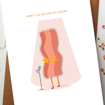 Don't Go Bacon My Heart Card, 2 of 3