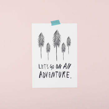 'Lets Go On An Adventure' Print, 3 of 6