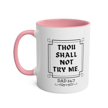 Thou Shall Not Try Me Coffee Mug, 7 of 8