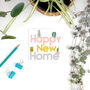 Happy New Home Card, thumbnail 1 of 2