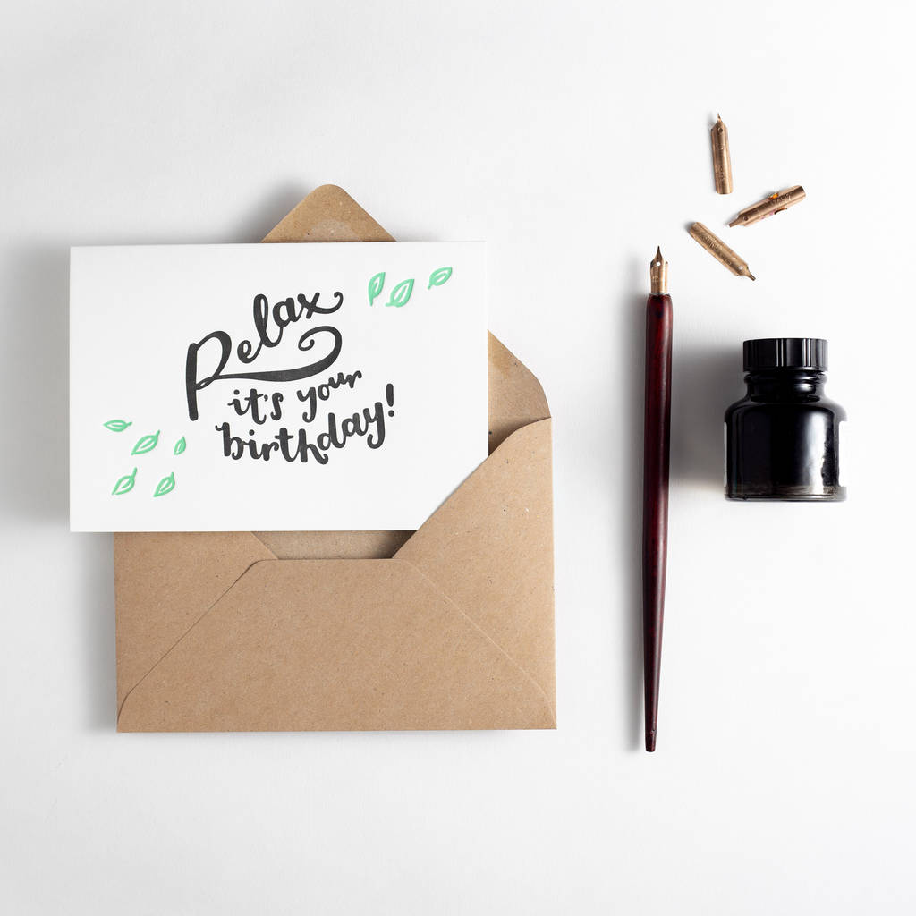 relax it's your birthday letterpress birthday card by hunter paper co ...