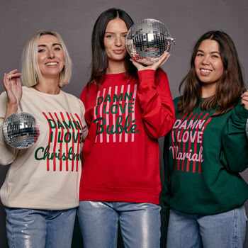 Personalised 'Damn I Love…' Slogan Christmas Sweatshirt, 7 of 11