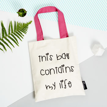 'this Bag Contains My Life' Tote Bag By Lola & Gilbert London Ltd 