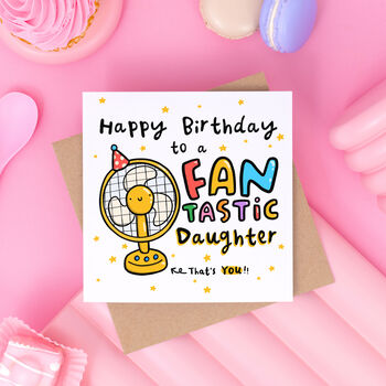 'Fantastic Daughter' Birthday Card, 2 of 2