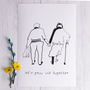 'Let's Grow Old Together' Wedding/Anniversary Print, thumbnail 2 of 4