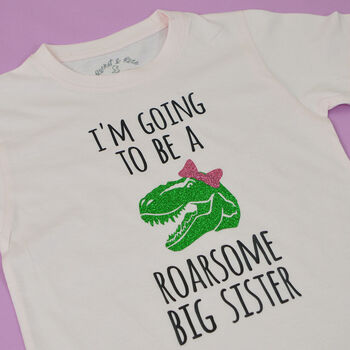 'I'm Going To Be A Roarsome Big Sister' T Shirt, 3 of 3