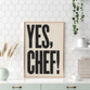 Yes Chef! Typographic Print, thumbnail 6 of 10