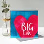 Big Love Valentines Card, thumbnail 6 of 9