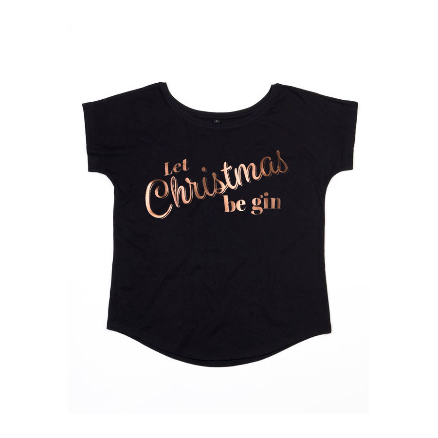 Let Christmas Be Gin Women s Fashion Christmas Tshirt ·