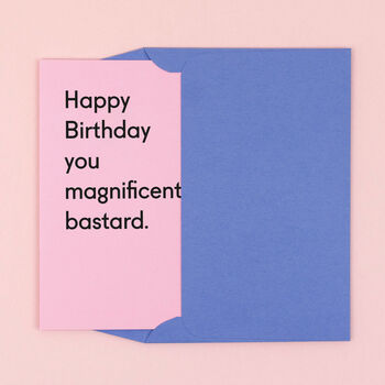 'You Magnificent Bastard' Funny Birthday Card For Dad, 8 of 9