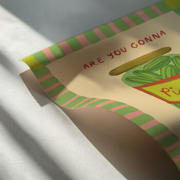 Are You Gonna Eat That Pickle? Print, 9 of 10