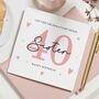 Personalised 40th Birthday Card For Sister, thumbnail 1 of 7