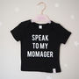 'Speak To My Momager' Baby T Shirt, thumbnail 1 of 2