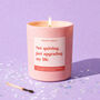 Funny New Job Gift Not Quitting Just Upgrading My Life Scented Candle, thumbnail 1 of 4