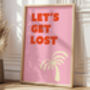 'Let's Get Lost' Art Print, thumbnail 3 of 6