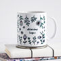 If Mothers Were Flowers, Mother's Day Mug, thumbnail 2 of 2