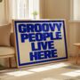 Groovy People Live Here Music Print, thumbnail 1 of 7