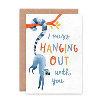 'I Miss Hanging Out' Greetings Card, 2 of 2