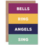 Bells Ring Angels Sing Christmas Card, thumbnail 1 of 4