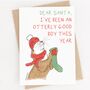 'Otterly Good Boy' Otter Christmas Card, thumbnail 2 of 5