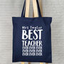Personalised Best Teacher Ever Tote Bag, thumbnail 2 of 6