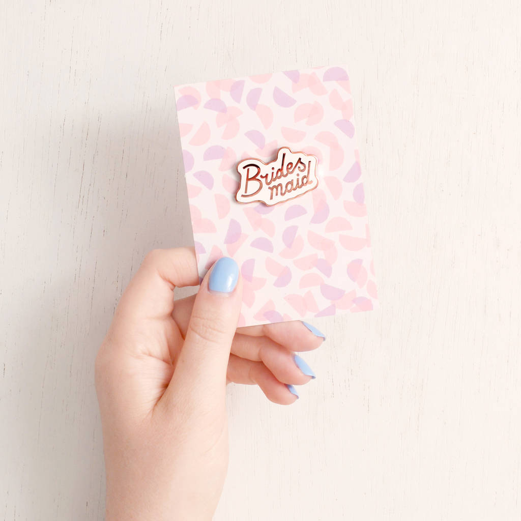 'Bridesmaid' Enamel Pin By Alphabet Bags | notonthehighstreet.com