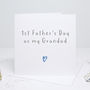 First Father's Day Card For Grandad, thumbnail 1 of 3