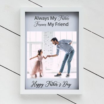 Personalised Father Forever Friend Photo Upload Frame, 2 of 2