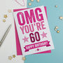 Omg You're 60 Birthday Card, thumbnail 3 of 3