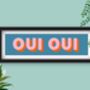 Framed Panoramic Oui Oui Typography Print, thumbnail 3 of 10