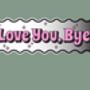 Wavy Edge Love You Bye Mirror Sign, thumbnail 5 of 9