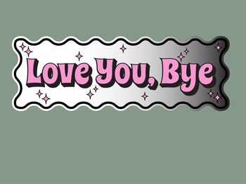 Wavy Edge Love You Bye Mirror Sign, 5 of 9